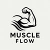 MUSCLE FLOW